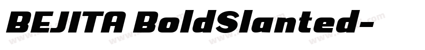 BEJITA BoldSlanted字体转换